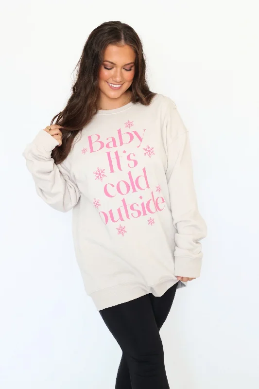 Baby It's Cold Outside Sweatshirt